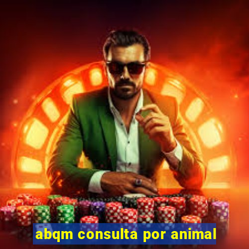 abqm consulta por animal